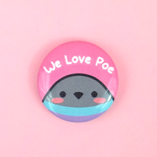 Button - We Love Poe