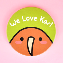 We Love Karl Coaster